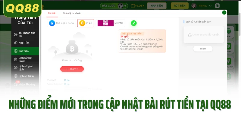 Những điểm mới trong cập nhật bài rút tiền tại QQ88